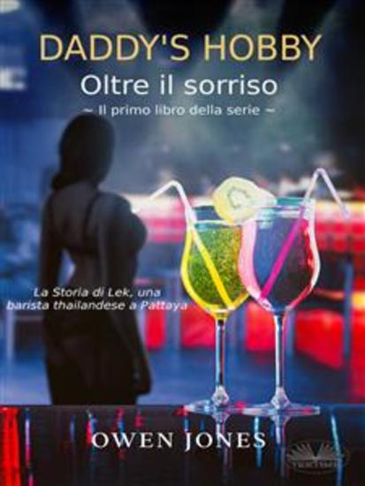 Daddy's Hobby - La Storia Di Lek Una Barista Thailandese A Pattaya - cover