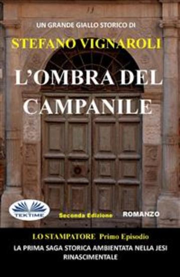 L'Ombra Del Campanile - Lo Stampatore - Primo Episodio - Seconda Edizione - cover