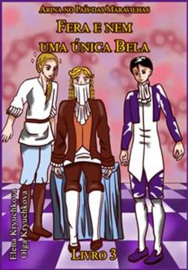 Arina No País Das Maravilhas Fera E Nem Uma Única Bela Livro 3 - cover