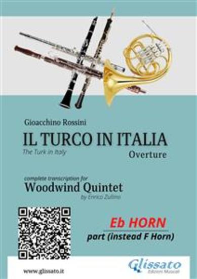 French Horn in Eb part: Il Turco in Italia for Woodwind Quintet - The Turk in Italy - Overture - cover