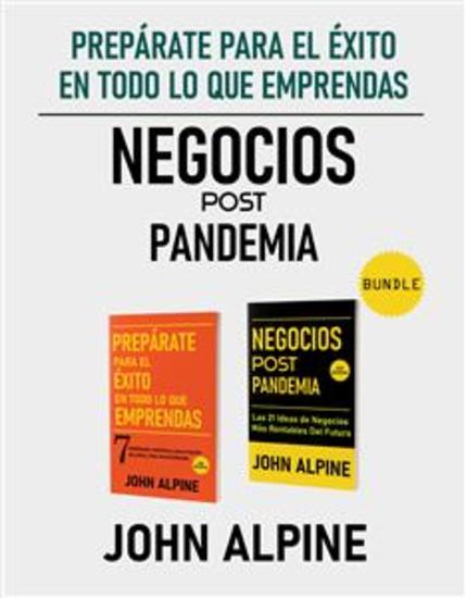 Prepárate para el éxito en todo lo que emprendas Y Negocios Post Pandemia - cover