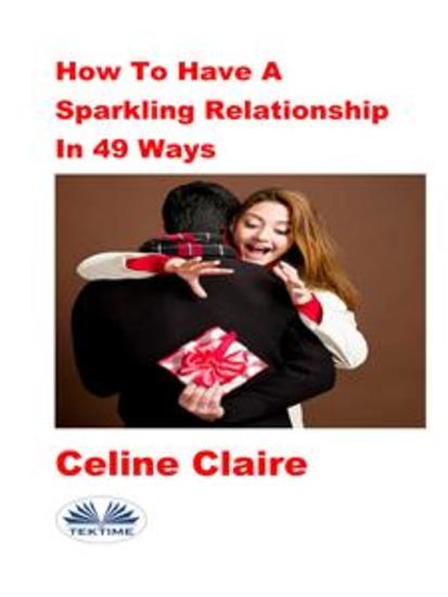 How To Have A Sparkling Relationship In 49 Ways - cover