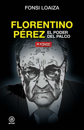 Florentino Pérez el poder del palco - cover