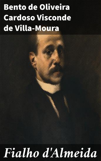 Fialho d'Almeida - Explorando a complexidade da condição humana no realismo literário do século XIX - cover