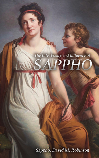 The Life Poetry and Influence of Sappho - cover