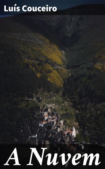 A Nuvem - Peça dramatica em verso com prologo dois actos e epilogo - cover