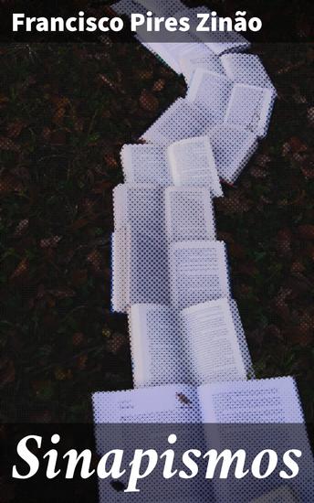 Sinapismos - Uma jornada íntima e enriquecedora pelas complexidades humanas - cover