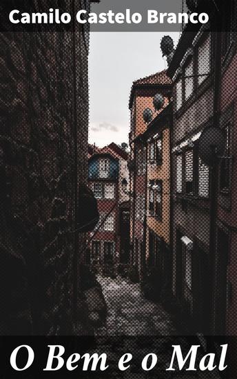 O Bem e o Mal - Romance - cover