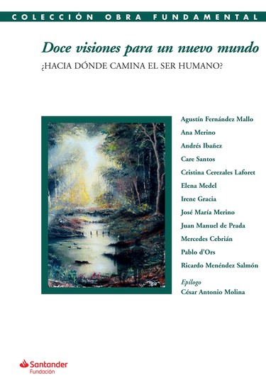 Doce visiones para un nuevo mundo - ¿Hacia dónde camina el ser humano? - cover