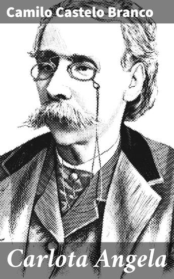 Carlota Angela - Amor destino e sacrifício: a emoção de Carlota Ângela - cover