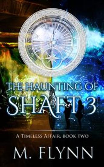 The Haunting of Shaft 3: A Timeless Affair Book Two (SciFi Dragon Alien Romance) - cover