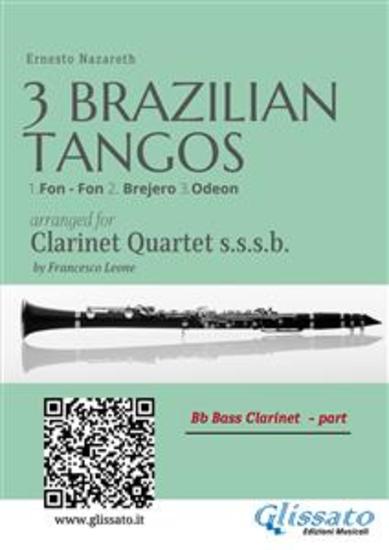 Bb Bass Clarinet : Three Brazilian Tangos for Clarinet Quartet - 1Fon - Fon 2 Brejero 3Odeon - cover