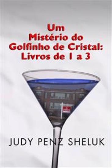 Um Mistério Do Golfinho De Cristal: Livros De 1 A 3 - cover
