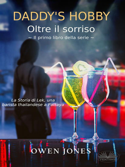 Daddy's Hobby - La Storia Di Lek Una Barista Thailandese A Pattaya - cover