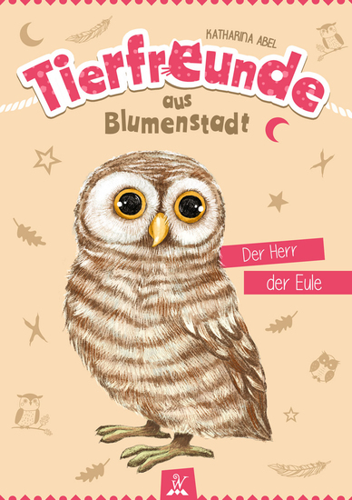 Tierfreunde aus Blumenstadt : Der Herr der Eule - Tiergeschichten für Kinder - Ein Abenteuer mit einer Eule - cover