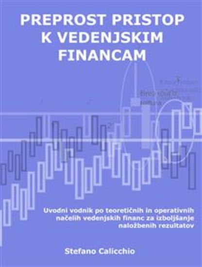 Preprost pristop k vedenjskim financam - Uvodni vodnik po teoretičnih in operativnih načelih vedenjskih financ za izboljšanje naložbenih rezultatov - cover