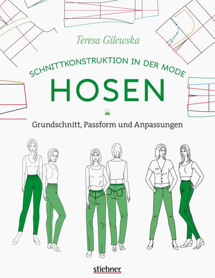 Schnittkonstruktion in der Mode: Hosen - Grundschnitt Passform und Anpassungen Sitzt perfekt: So lernen Sie Hosen zu nähen die zu Ihrer individuellen Körperform passen! Nähanleitungen für Anfänger - cover