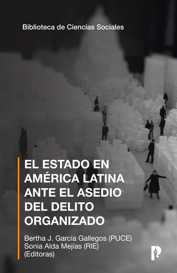 El estado en américa latina ante el asedio del delito organizado - cover