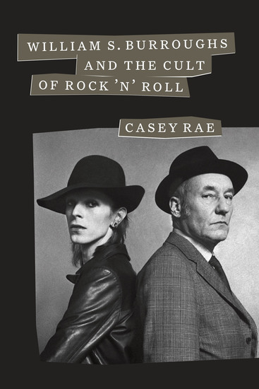 William S Burroughs and the Cult of Rock 'n' Roll - cover