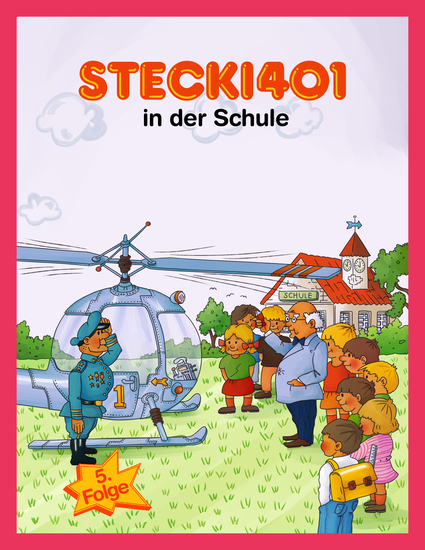 Stecki 401 in der Schule - Konzentration und Entspannung Für Kinder 4-12 Durch Lustige und Spannende Hör-Geschichten - cover