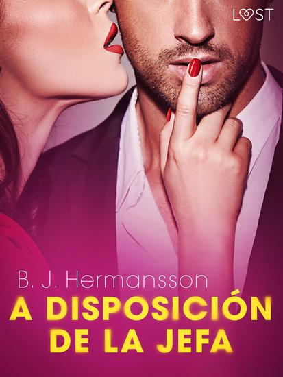 A disposición de la jefa - una novela corta erótica - cover