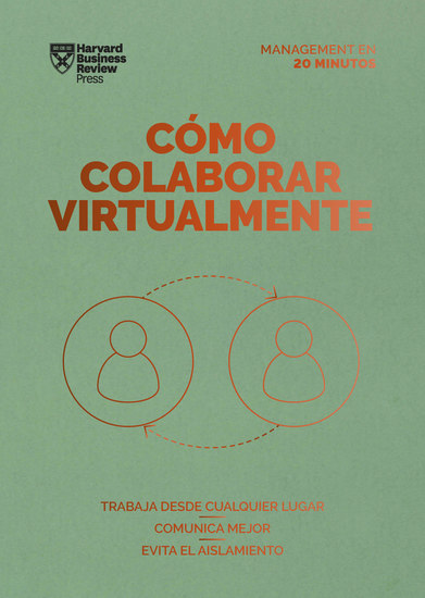 Cómo colaborar virtualmente Serie Management en 20 minutos - Trabaja desde cualquier sitio Comunica mejor Evita el aislamiento - cover