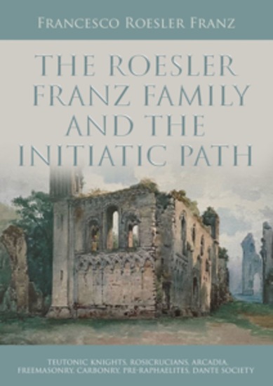 The Roesler Franz Family and the Initiatic Path - cover