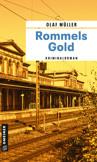 Rommels Gold - Kriminalroman - cover