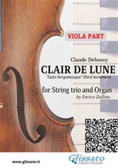 Viola part: Clair de Lune for String trio and Organ - "Suite bergamasque" third movement - cover
