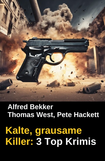 Kalte grausame Killer: 3 Top Krimis - cover