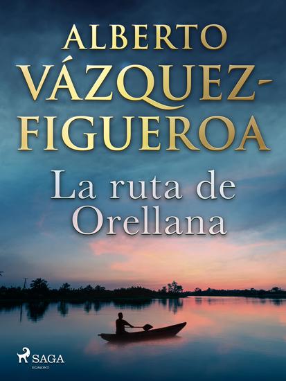 La ruta de Orellana - cover