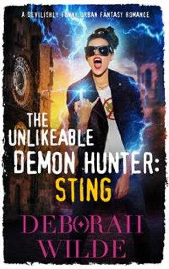 The Unlikeable Demon Hunter: Sting - A Devilishly Funny Urban Fantasy Romance - cover