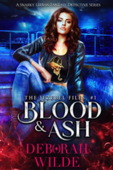 Blood & Ash - A Snarky Urban Fantasy Detective Series - cover