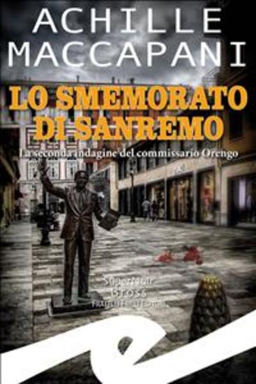 Lo smemorato di Sanremo - La seconda indagine del commissario Orengo - cover