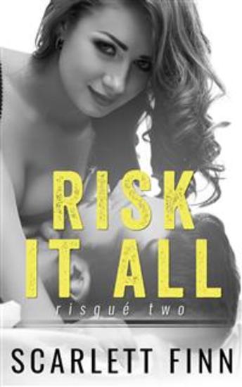 Risk It All - Second chance romance: first love in trouble - cover