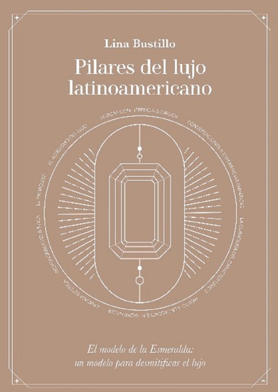 Pilares del lujo latinoamericano - cover
