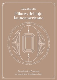 Pilares del lujo latinoamericano