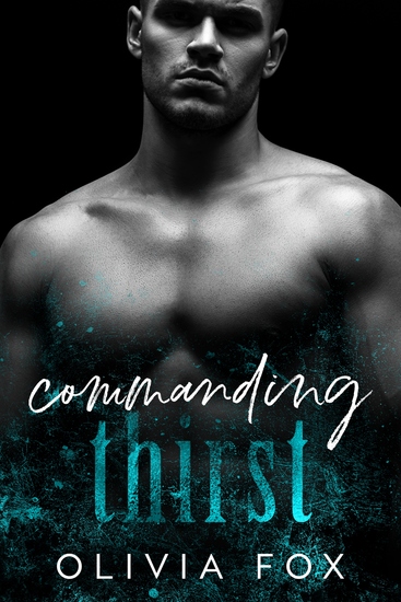 Commanding Thirst - Mafia Romance - cover