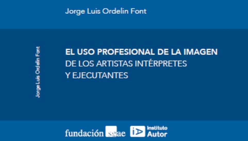 El uso profesional de la imagen de los artistas intérpretes y ejecutantes - cover