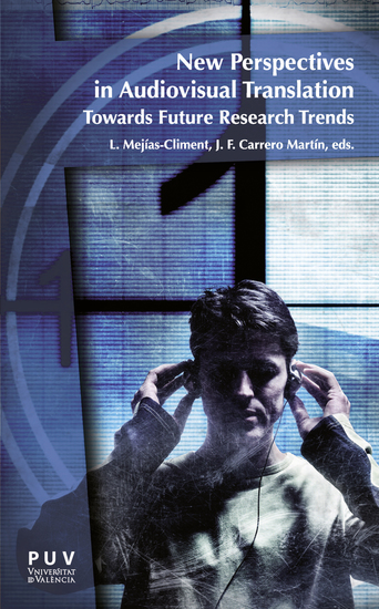 New perspectives in Audiovisual Translation - Towards Future Research Trends - cover