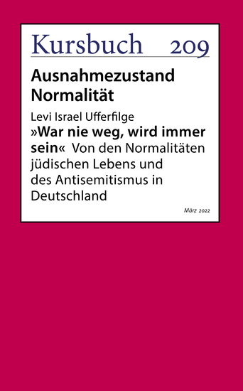 "War nie weg wird immer sein" - Von den Normalitäten jüdischen Lebens und des Antisemitismus in Deutschland - cover
