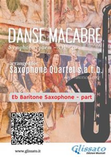 Eb Baritone Sax part of "Danse Macabre" for Saxophone Quartet - Symphonic poem - Op 40 - cover