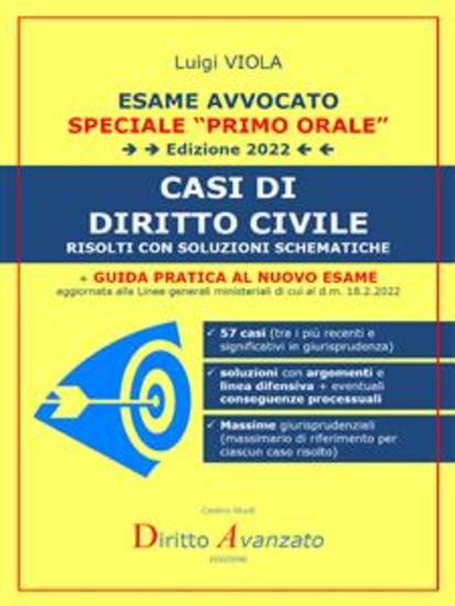 ESAME AVVOCATO CASI DI DIRITTO CIVILE (edizione 2022) - Risolti con soluzioni schematiche Edizione 2022 - cover