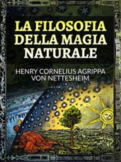 La Filosofia della Magia Naturale (Tradotto) - cover