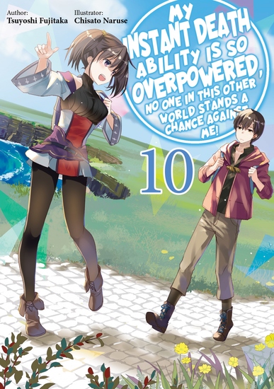 My Instant Death Ability Is So Overpowered No One in This Other World Stands a Chance Against Me! Volume 10 - cover