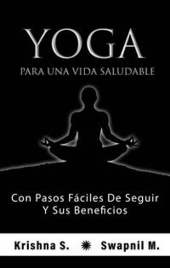 Yoga Para Una Vida Saludable - Con Pasos Fáciles De Seguir Y Sus Beneficios - cover