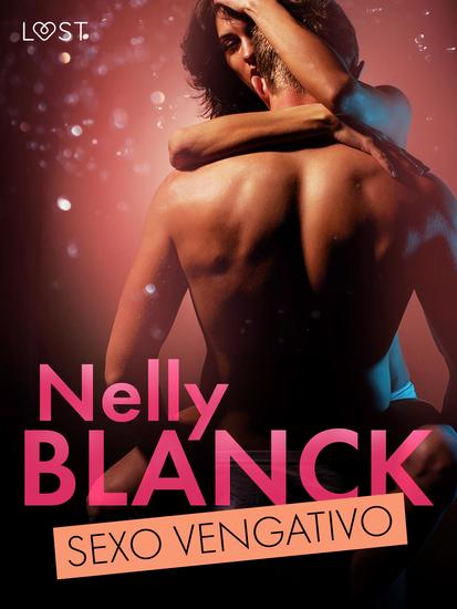Sexo vengativo – una novela corta erótica - cover