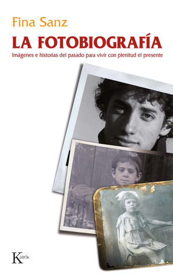 La fotobiografía - Imágenes e historias del pasado para vivir con plenitud el presente - cover