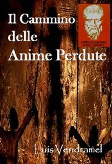 Il Cammino Delle Anime Perdute - La Trilogia Dell'anima Errante - Volume Ii - cover