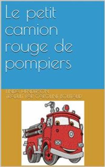 Le Petit Camion Rouge De Pompiers - cover